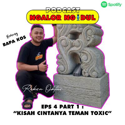 EPS 4 Reksa (Kisah Cintanya Teman Toxic) PART 1