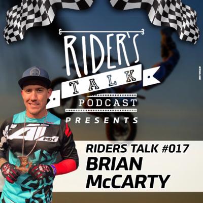 Rider’s Talk #17 Brian McCarty 🤟🏼