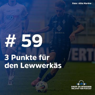 #59 - 3 Punkte für den Lewwerkäs