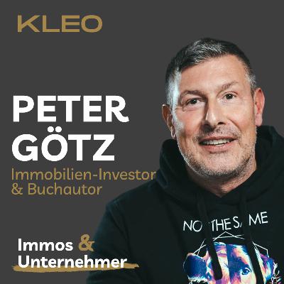 #3 - 1.800 Einheiten und kein Blatt vor dem Mund: Peter Götz über die harte Realität am Immobilienmarkt