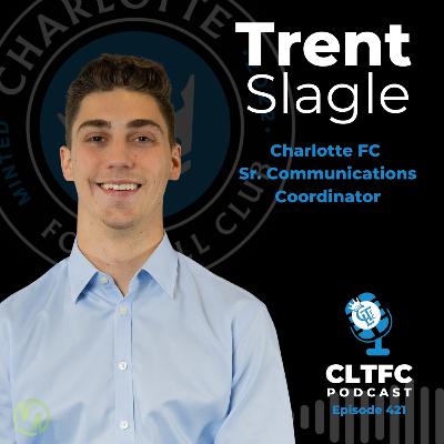 Trent Slagle, Charlotte FC Sr. Communications Coordinator Trent Slagle, Charlotte FC Sr. Communications Coordinator