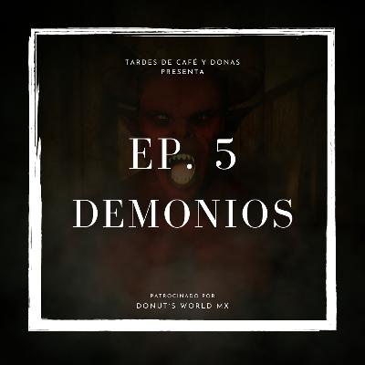 Mito, Leyenda o Realidad | Ep. 5 | DEMONIOS