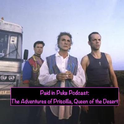 Paid in Puke S10E8: The Adventures of Priscilla, Queen of the Desert