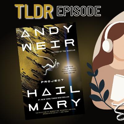 TLDR: Project Hail Mary - Andy Weir (Book Preview)
