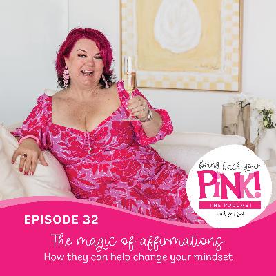 Ep32. THE MAGIC OF AFFIRMATIONS! How they can help change your mindset! Ep32. THE MAGIC OF AFFIRMATIONS! How they can help change your mindset!