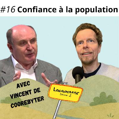 #16 - Confiance à la population, avec Vincent de Coorebyter