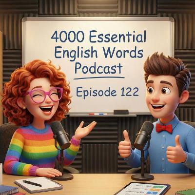 Speak English Fluently: 4000 Essential Words from Daily Conversations | Day 122