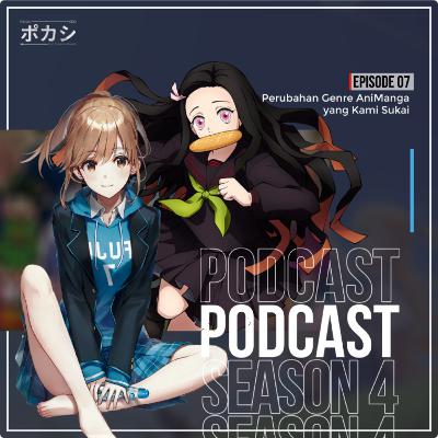 S4E7 - Perubahan Genre AniManga yang Kami Sukai S4E7 - Perubahan Genre AniManga yang Kami Sukai