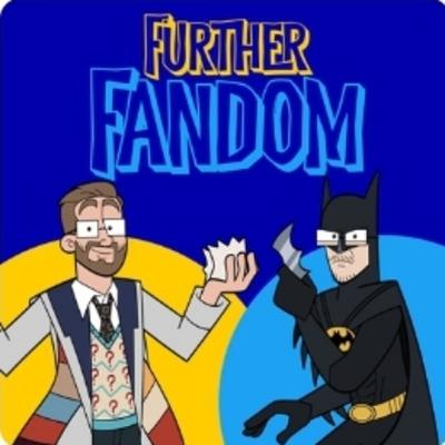 FURTHER FANDOM: Where Have We Been? FURTHER FANDOM: Where Have We Been?