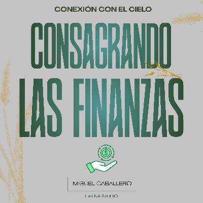 Consagrando Las Finanzas