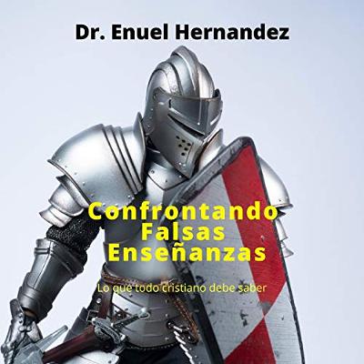 Confrontando Falsas Enseñanzas [Confronting False Teachings] (Audiolibro) | Prueba Gratis