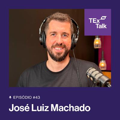 TExTalk #43 | A democratização do seguro e o desenvolvimento de novos produtos - José Luiz Machado