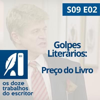 Golpes literários: Preço do Livro - S09E02