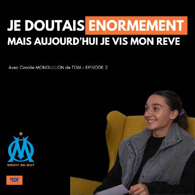 Je doutais ENORMEMENT avec Coralie Monguillon de l'OM