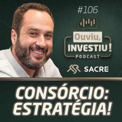 Consórcio BTG Pactual: saiba como contratar com planejamento e estratégia | OuviuInvestiu #ep106 Consórcio BTG Pactual: saiba como contratar com planejamento e estratégia | OuviuInvestiu #ep106