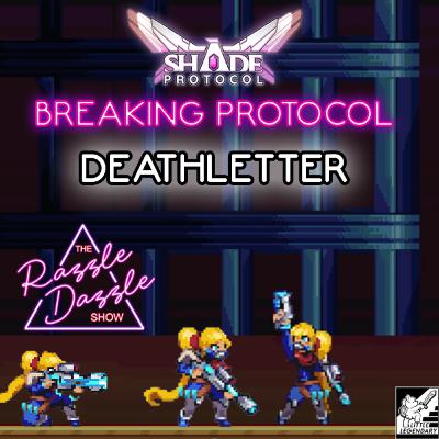 BREAKING Protocol: Deathletter