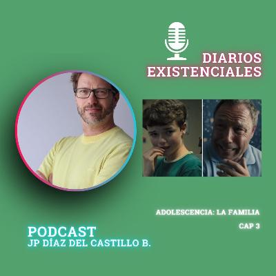 Adolescencia, capítulo 3: la familia