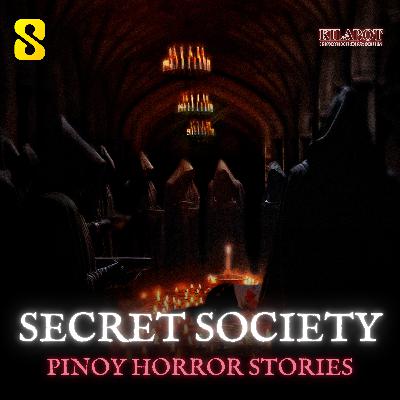 SEASON 3 EPISODE#35: SECRET SOCIETY - PINOY HORROR STORIES || KILABOT