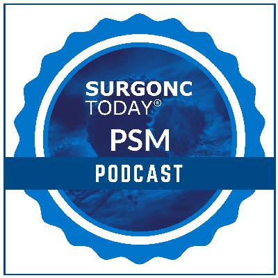 SSO Education Series: Reflecting on the Newly Updated PSM Consortium Guidelines SSO Education Series: Reflecting on the Newly Updated PSM Consortium Guidelines