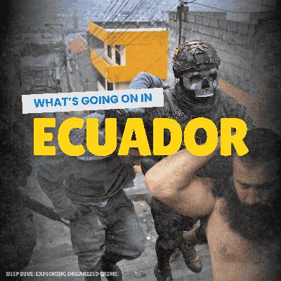 What is going on in Ecuador?