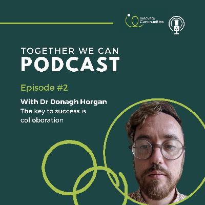 Dr.Donagh Horgan - The key to success is collaboration