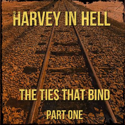 11. The Ties that Bind, Part One 11. The Ties that Bind, Part One