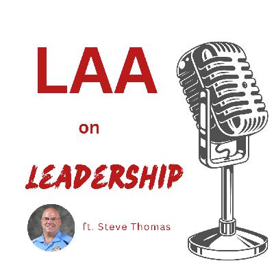 LAA: On Leadership - Steve Thomas