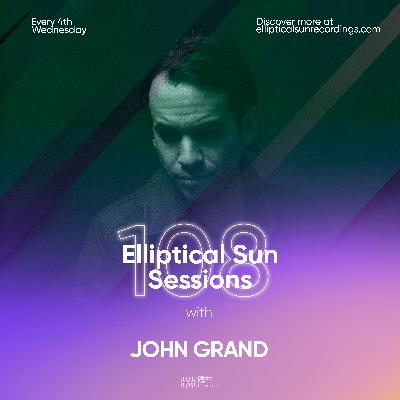 Elliptical Sun Sessions #108 with John Grand