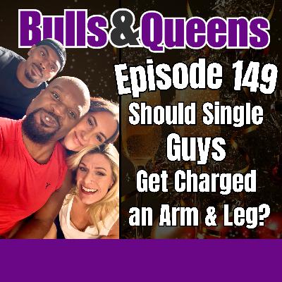 149 | Should Single Guys Get Charged an Arm and a Leg at Lifestyle Clubs?