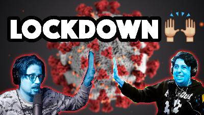 LOCKDOWN EDITION! LOCKDOWN EDITION!