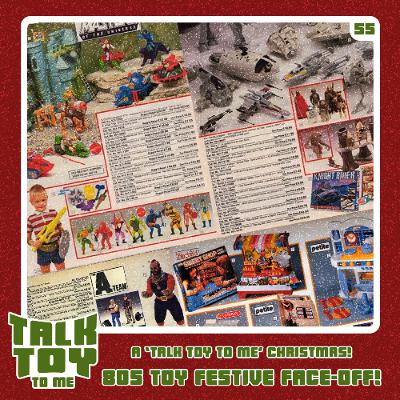 Episode 55- A 'Talk Toy To Me' Christmas: 80s Festive Face-Off! Episode 55- A 'Talk Toy To Me' Christmas: 80s Festive Face-Off!