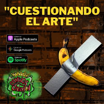 Cuestionando el arte Cuestionando el arte