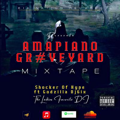 Amapiano Gr#veyard Mixtape.mp3 Amapiano Gr#veyard Mixtape.mp3