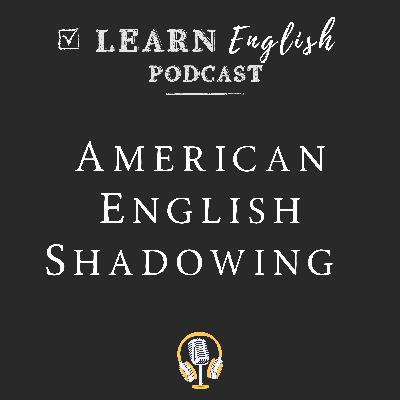 English Shadowing Practice for Fluency | Natural American English (B1–B2) English Shadowing Practice for Fluency | Natural American English (B1–B2)