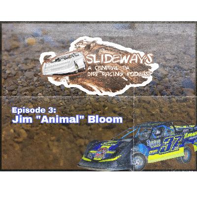 Slideways Podcast - Episode 3: Jim "Animal" Bloom
