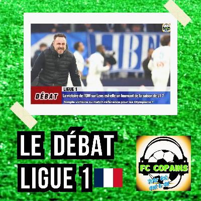 Debat Ligue 1 - La victoire de l'OM face à Lens est-elle un tournant de la saison de Ligue 1 ? Debat Ligue 1 - La victoire de l'OM face à Lens est-elle un tournant de la saison de Ligue 1 ?
