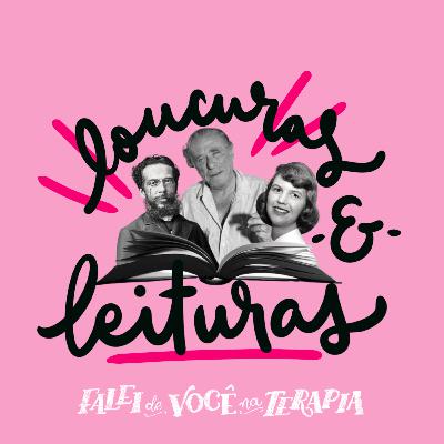 s03e07 - loucuras & leituras