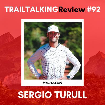 TRAILTALKINGReview 92 - Sergio Turull