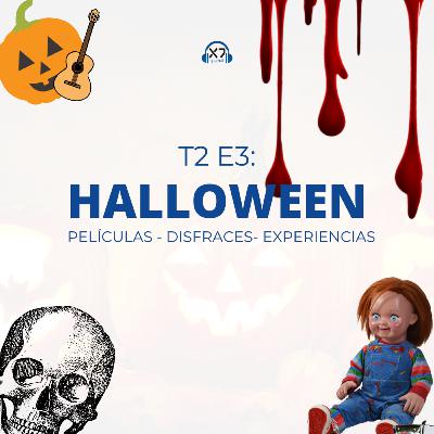 HALLOWEEN: Películas, disfraces y experiencias raras | X7 Podcast T2 E3