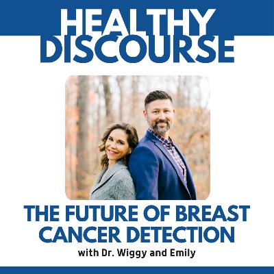 The Future of Breast Cancer Detection with Dr. Wiggy The Future of Breast Cancer Detection with Dr. Wiggy