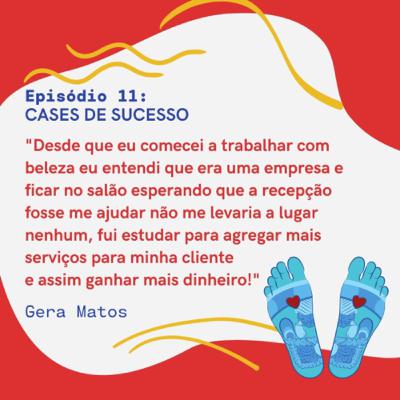 Cases de sucesso com Gera Matos