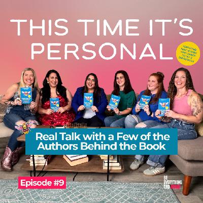 This Time It's Personal: Real Talk with a Few of the Authors Behind the Book