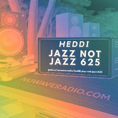 Heddi - Jazz Not Jazz 625