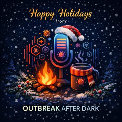 Episode 42 - Outbreak After Dark: A Consumption Christmas Carol