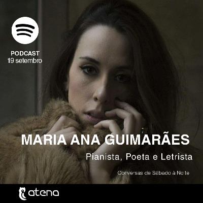 Episódio 19 - Maria Ana Guimarães