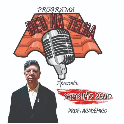 Deu Na Telha - Sebastião Zeno - Educação