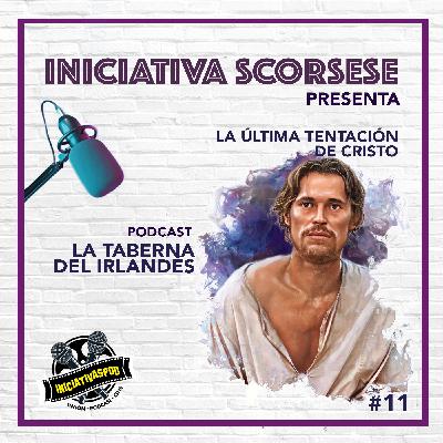 #11 La Última Tentación de Cristo (1988) - INICIATIVA SCORSESE