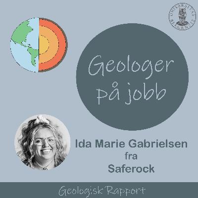 Geologer på jobb (6:6) med Ida Marie Gabrielsen fra Saferock Geologer på jobb (6:6) med Ida Marie Gabrielsen fra Saferock