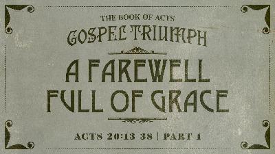 A Farewell Full of Grace (Part 1) (Audio)