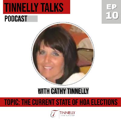 Episode 10: The Current State of HOA Elections with Guests Cathy Tinnelly and Cheryl Wilson